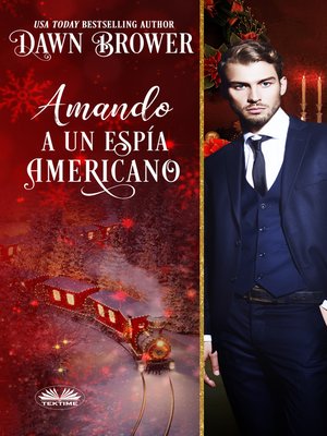 cover image of Amando a Un Espía Americano
